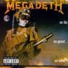 MEGADETH - So Far, So Good...So What!
