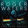 ROGER WATERS - This is not a drill - TAPA ROGER WATERS - This Is Not a Drill - Live from Prague (4LP)