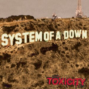 SYSTEM OF A DOWN- Toxicity