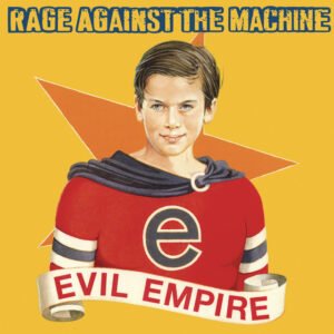 RAGE AGAINST THE MACHINE - Evil Empire (180gr)