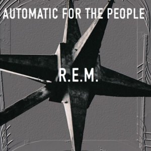 R.E.M. - Automatic for the People (1LP edición 25 aniversario, remasterizado)