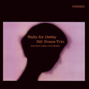 Version 1.0.0 BILL EVANS TRIO - Waltz for Debby (1LP color, 180gr)