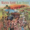 WEATHER REPORT - Black Market - TAPA WEATHER REPORT - Black Market (1LP, Music On Vinyl)