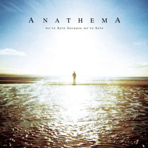 ANATHEMA - We're here because we're here (2LP)